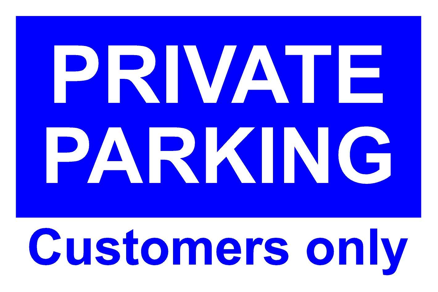 Private Parking Customers Only Aluminium Composite Sign 200mm x 135mm x 3mm Thick Blue/White.
