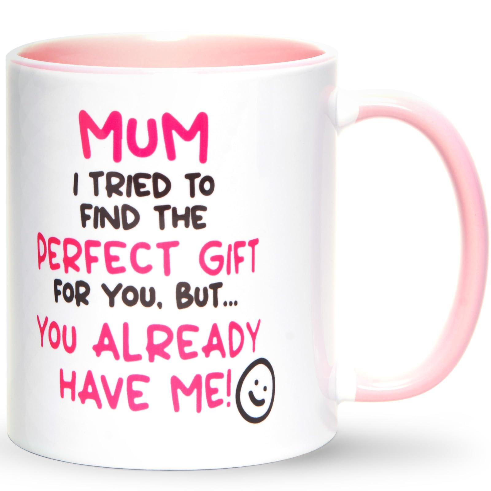 HilihoHaven Mum Gift from Daughter Son - You Already Have Me! Funny Mother's Day Mug - Birthday Present for Mom with Playful Quote - 11oz White Ceramic Tea Coffee Cup (Pink)