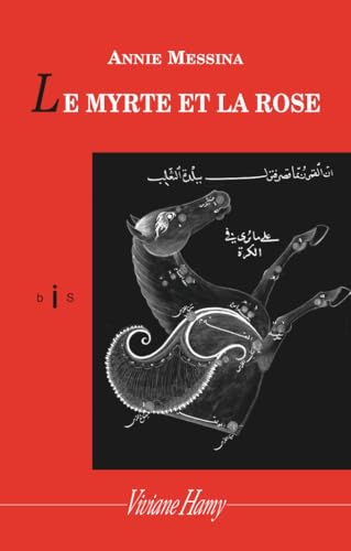 Le Myrte et la Rose: MYRTE ET LA ROSE (LE)