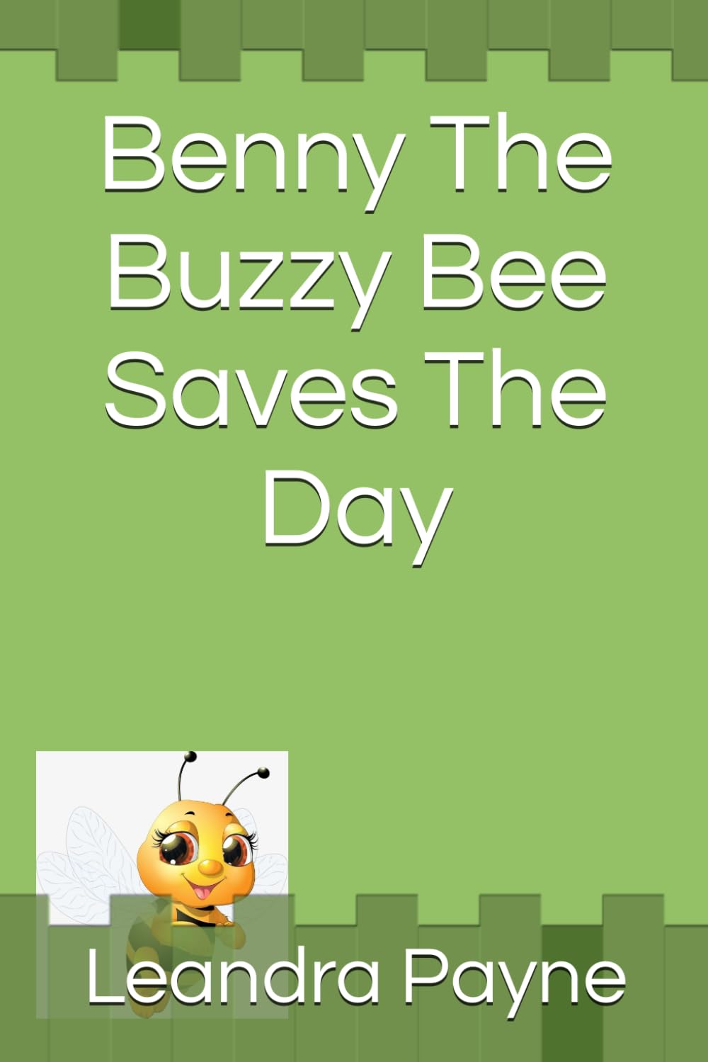 Benny The Buzzy Bee Saves The Day