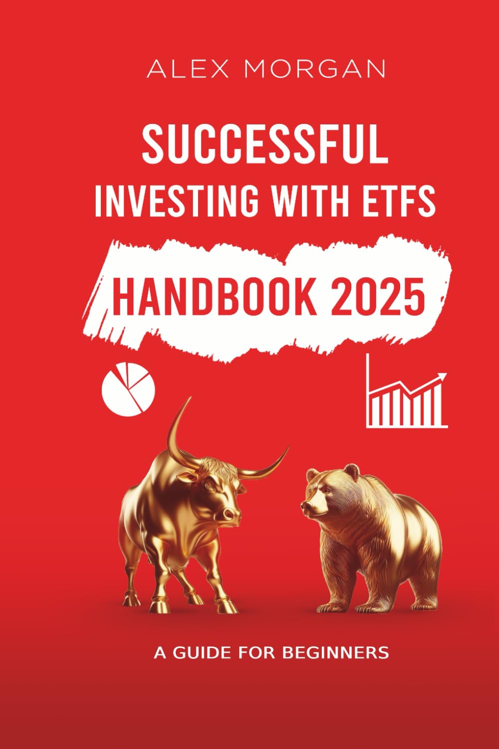 Successfully Investing with ETFs - A Guide for Beginners