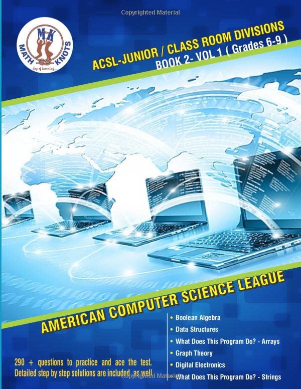 ACSL - Junior/Class Room Divisions - Book 2-Vol-1: American Computer Science League (ACSL Book Series)