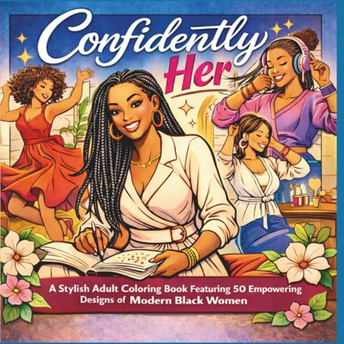 Confidently Her: A Stylish Adult Coloring Book Featuring 50 Empowering Designs of Modern Black Women image 2