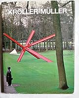 Kröller-Müller : The First Hundred Years 9070024551 Book Cover