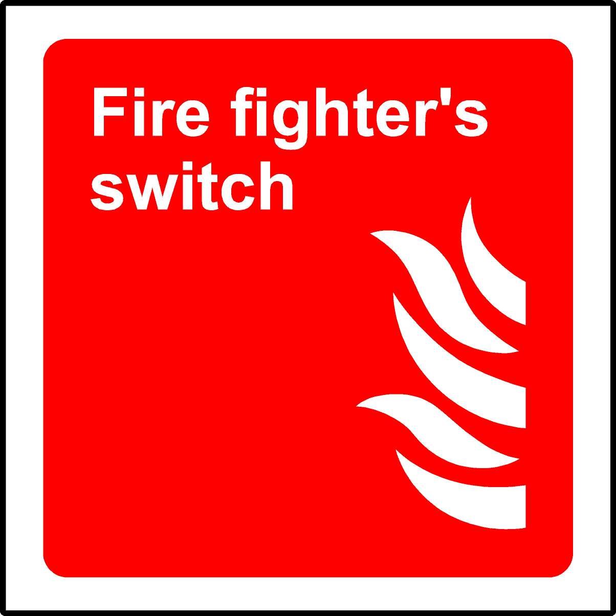 Fire fighters switch safety sign - 1.2mm Rigid plastic 100mm x 100mm