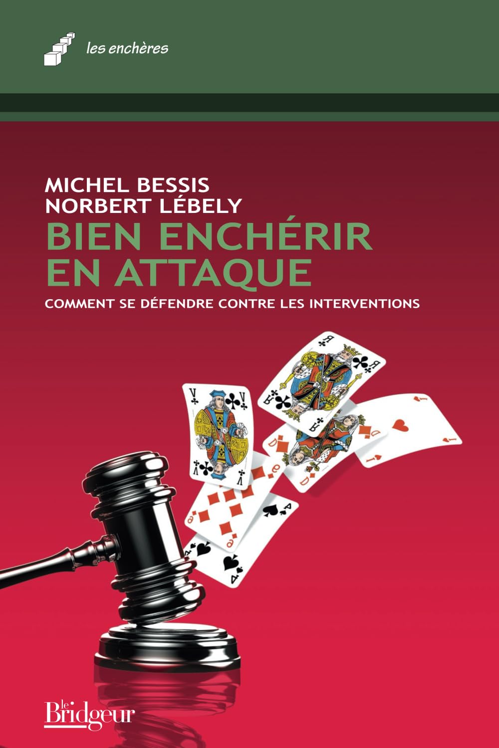 Bien Enchérir en Attaque: Comment se défendre contre les interventions