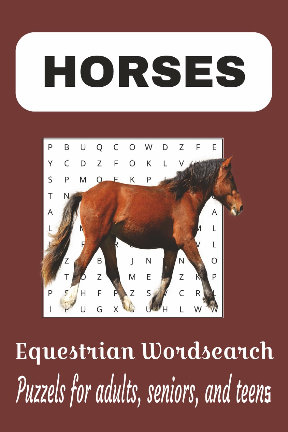 Horse Word Search Puzzle Book: Word Searches with Easy to Read Print about Horses, Horseback Riding, Horse Racing, and More / 6x9inches, 110 pages/ ... Gift for vacations, Holidays, and Free Times