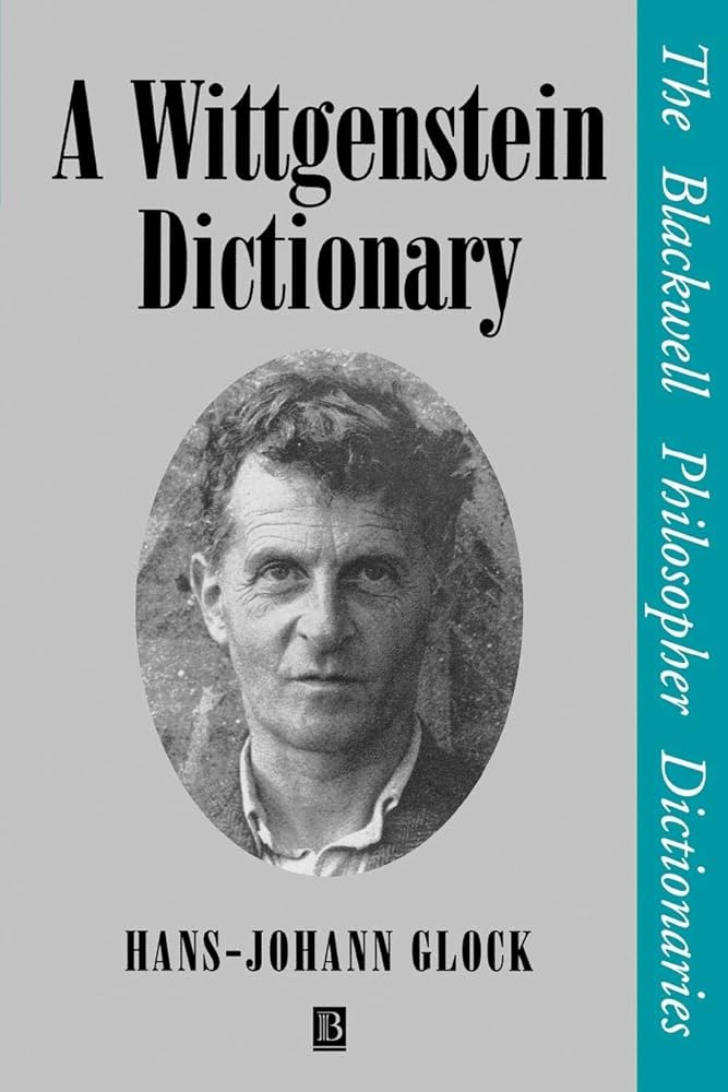 A Wittgenstein Dictionary: Glock, Hans-Johann: 9780631185376