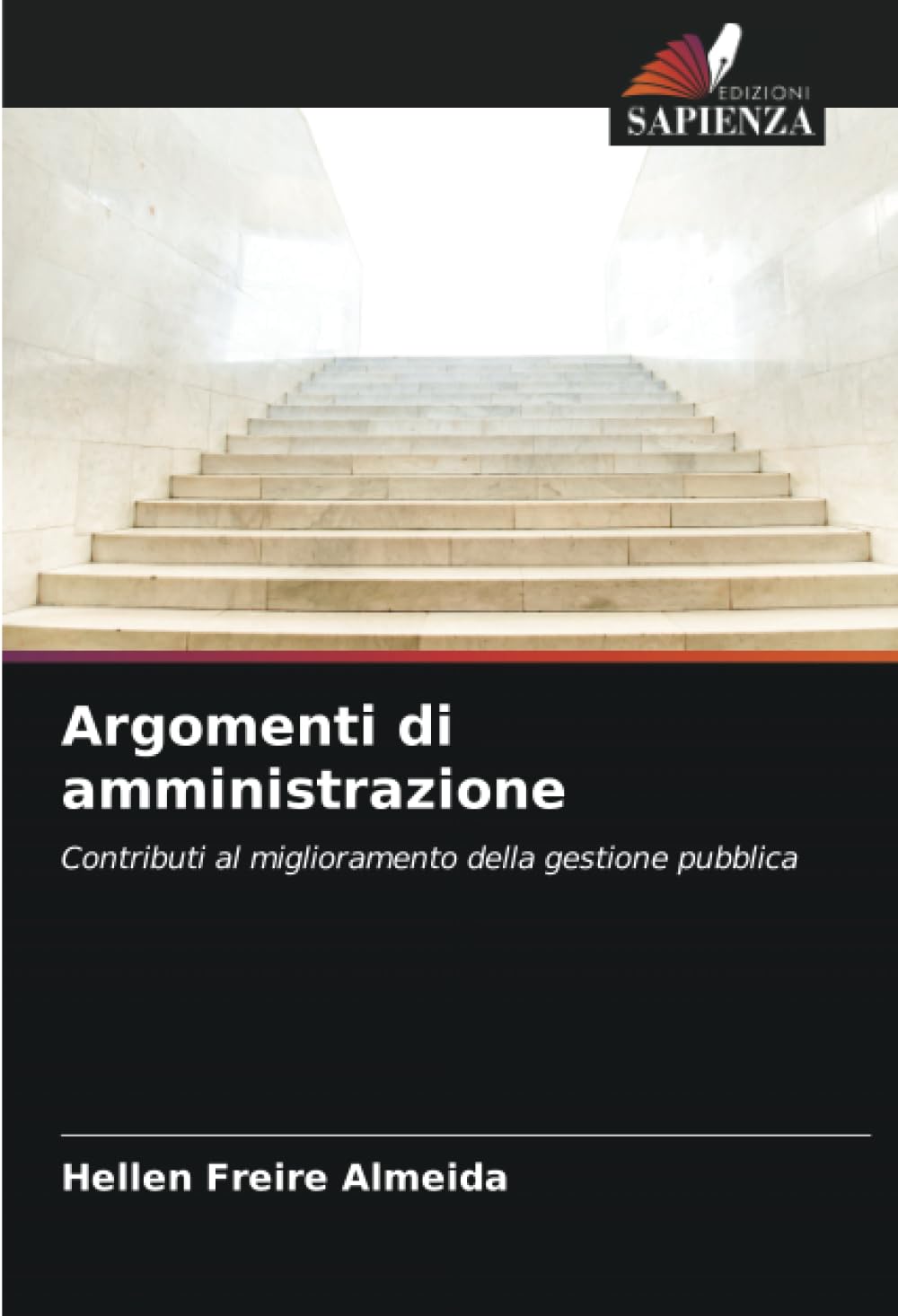 Argomenti di amministrazione: Contributi al miglioramento della gestione pubblica