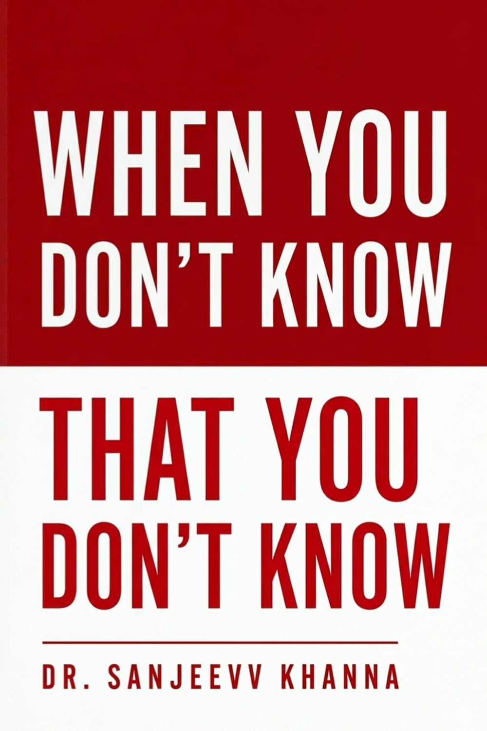 When You Don't Know That You Don't Know