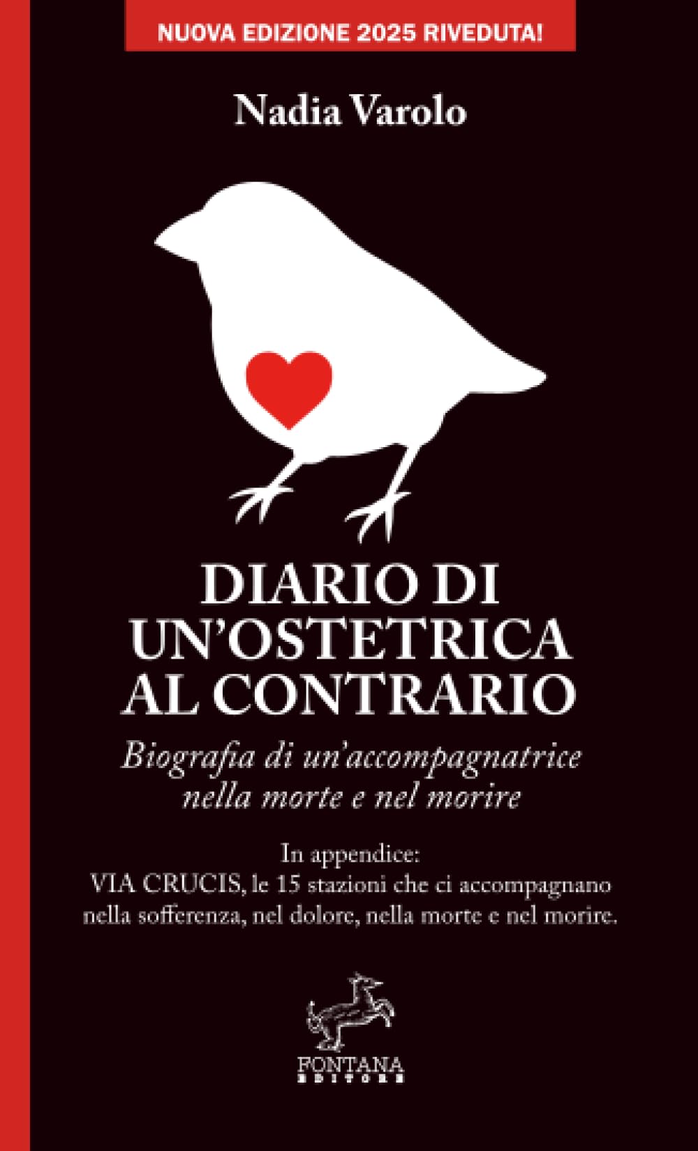 Diario di un'ostetrica al contrario: Biografia di un’accompagnatrice nella morte e nel morire (I Saggi)