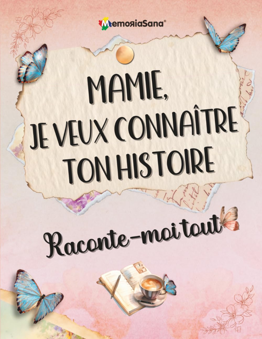 Mamie, je veux connaître ton histoire… Raconte-moi tout: Plus de 180 questions pour explorer tes souvenirs, inspirer les autres, faire réfléchir et transmettre un héritage de vie.