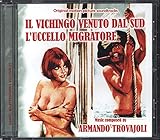 Il Vichingo Venuto Dal Sud (No One Will Notice You're Naked) / L'Uccello Migratore (Original Motion Picture Soundtracks)