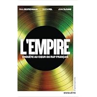 L'Empire: Enquête au coeur du RAP français