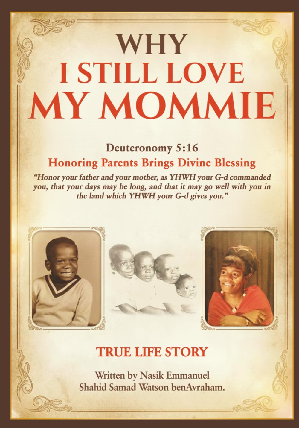 Why I Still Love My Mommie: A True Story