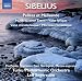 Jean Sibelius: Orchestral Works