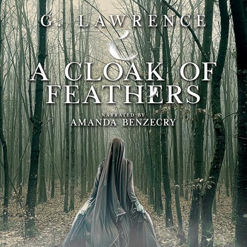 A Cloak of Feathers Audiolivro Por G. Lawrence capa