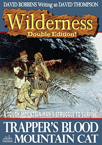 Wilderness: Trapper's Blood/Mountain Cat (A Wilderness Western Book 9)
