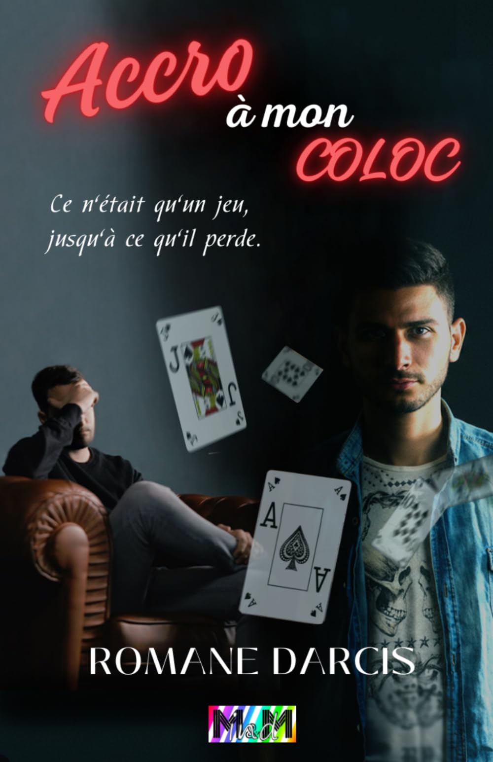 Accro à mon coloc
