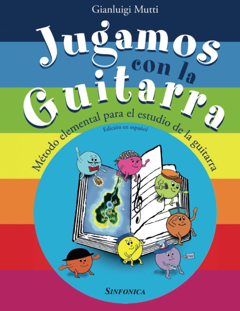 JUGAMOS CON LA GUITARRA: Método para niños pequeños y el ciclo elemental (Spanish Edition)