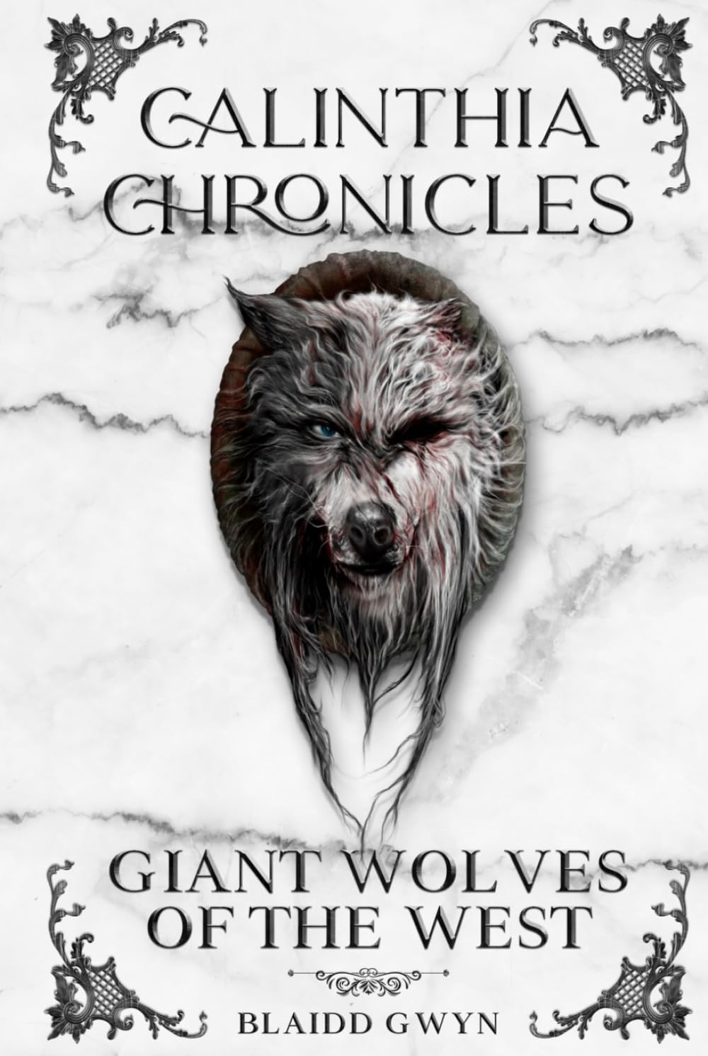 Calinthia Chronicles: Giant Wolves of the West