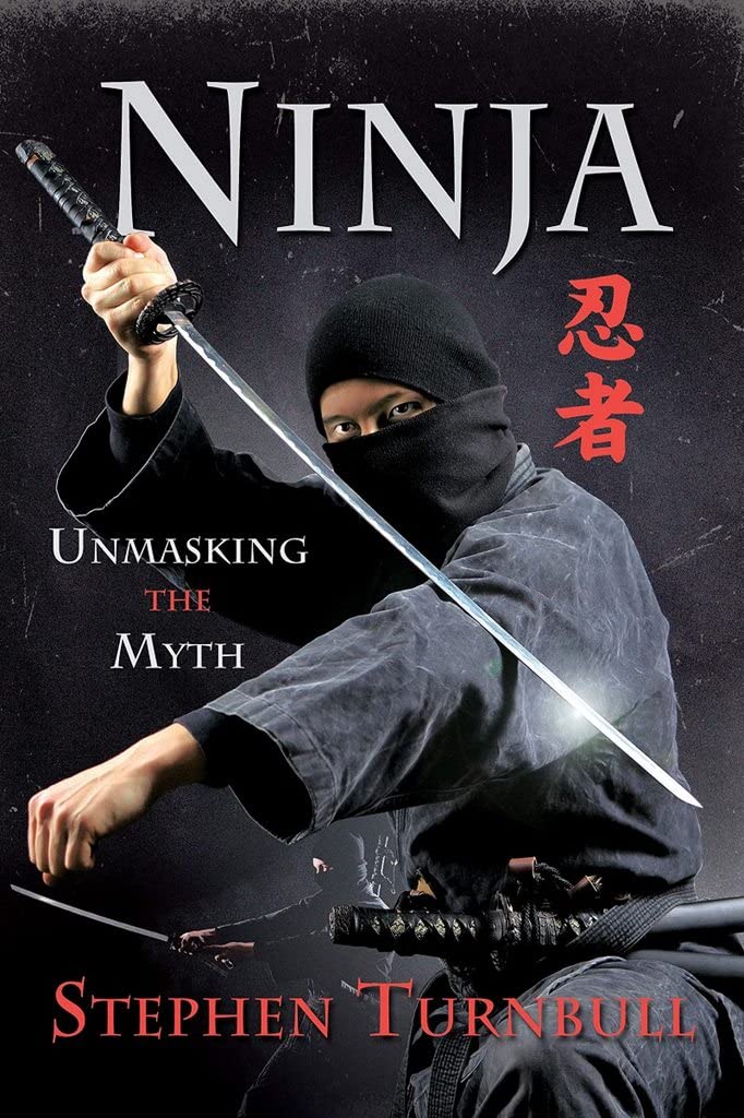 Ninja: Unmasking the Myth Paperback – 17 Nov. 2020
