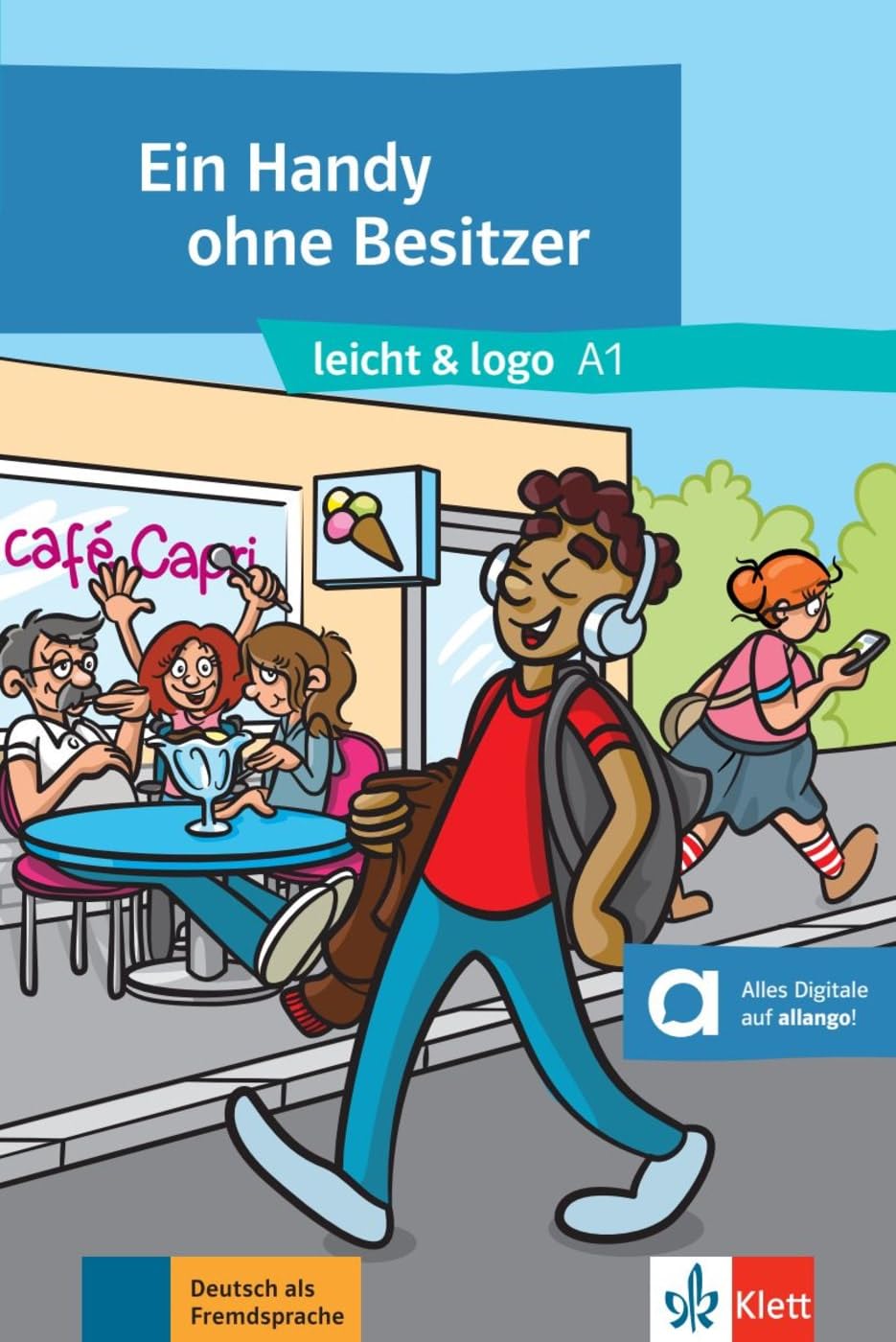 Ein Handy ohne Besitzer: Lektüre mit digitalen Extras (Logo!: Deutsch für Jugendliche)