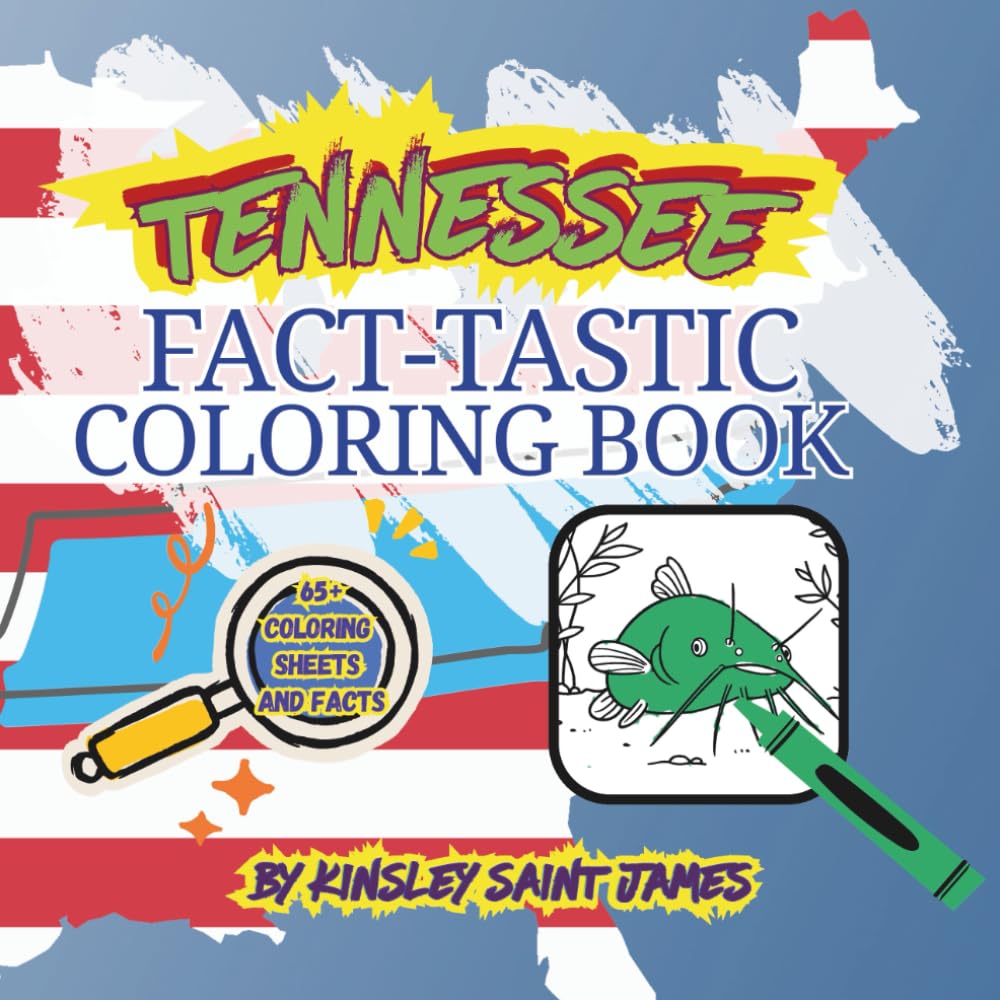 Tennessee State Fact-Tastic Coloring Book: Fun Facts, Landmarks, and State Symbols to Color and Learn: A creative and educational coloring adventure through the Volunteer State for kids and families