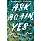 Ask Again, Yes: A Novel