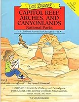 Let's Discover Capitol Reef, Arches, and Canyonlands National Parks: Children's Activity Book 089886285X Book Cover