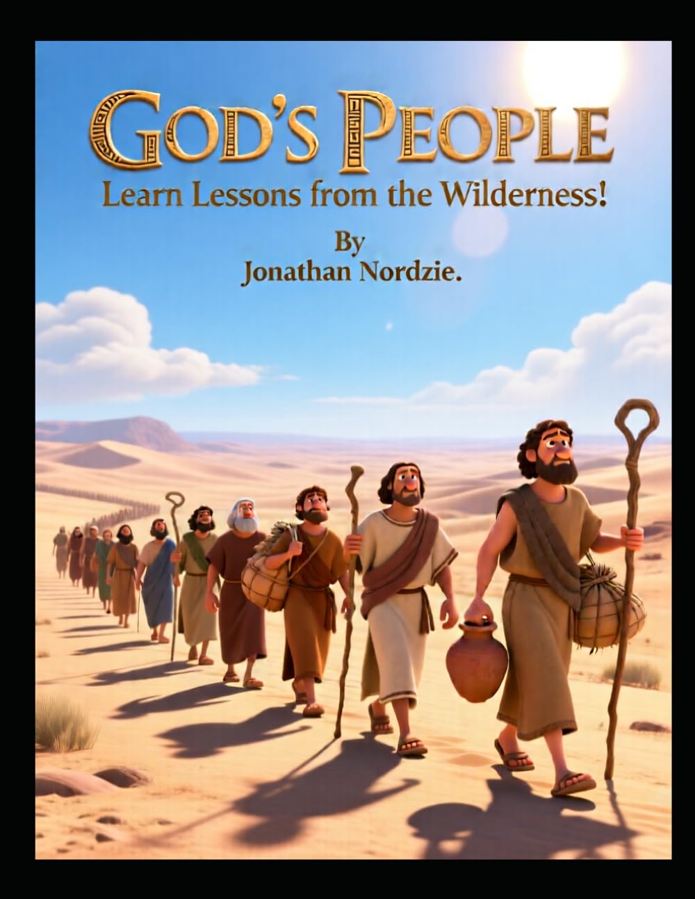 God's People Learn Lessons from the Wilderness (Ages 3-6) (Exodus Adventures for Little Ones)
