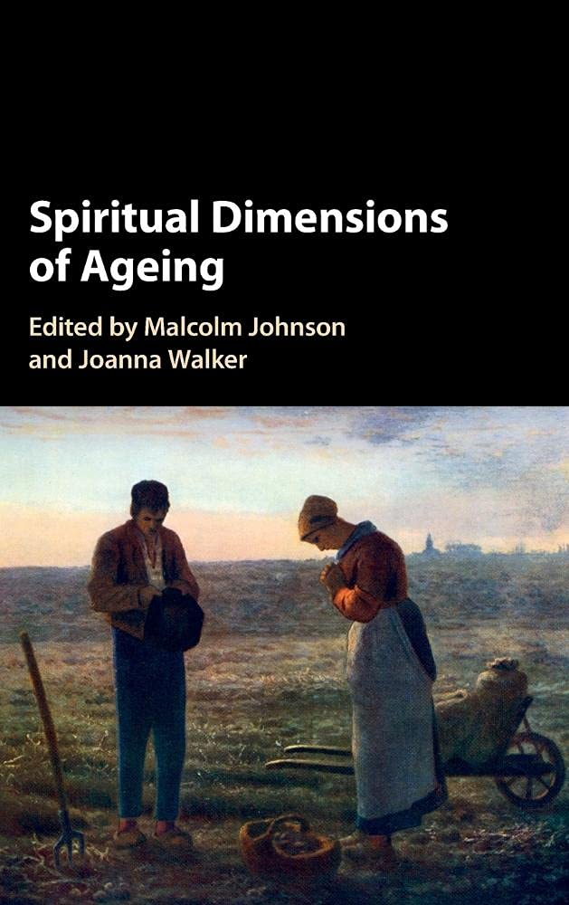 Spiritual Dimensions of Ageing by Malcolm Johnson, Joanna Walker - 9781107092570