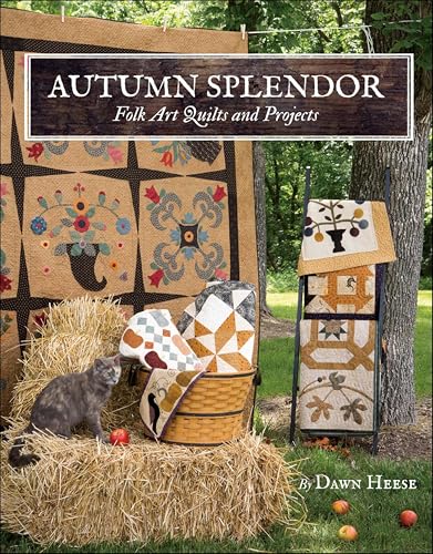 Autumn Splendor: Folk Art Quilts and Projects