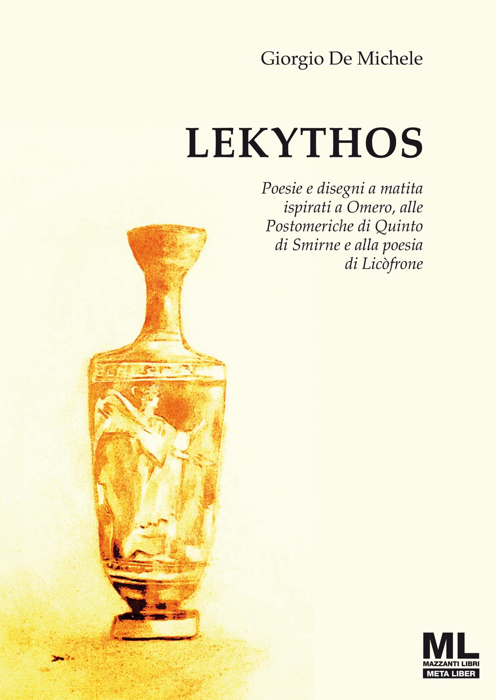 Lekythos. Poesie E Disegni A Matita Ispirati A Omero, Alle Postomeriche Di Quinto Di Smirne E Alla Poesia Di LicòFrone. Ediz. Speciale. Con Audiolibro Letto Dall'autore - 4