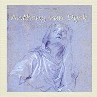 Anthony van Dyck: Selected Drawings 1973895862 Book Cover