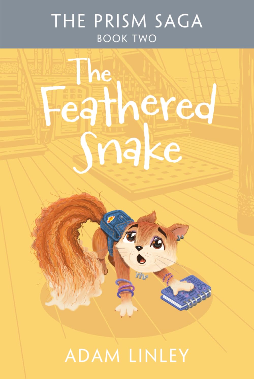 The Feathered Snake: The Prism Saga Book Two