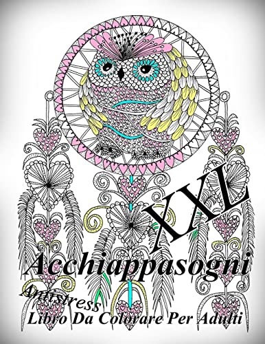 Acchiappasogni XXL: Antistress Libro Da Colorare Per Adulti (Italian Edition)