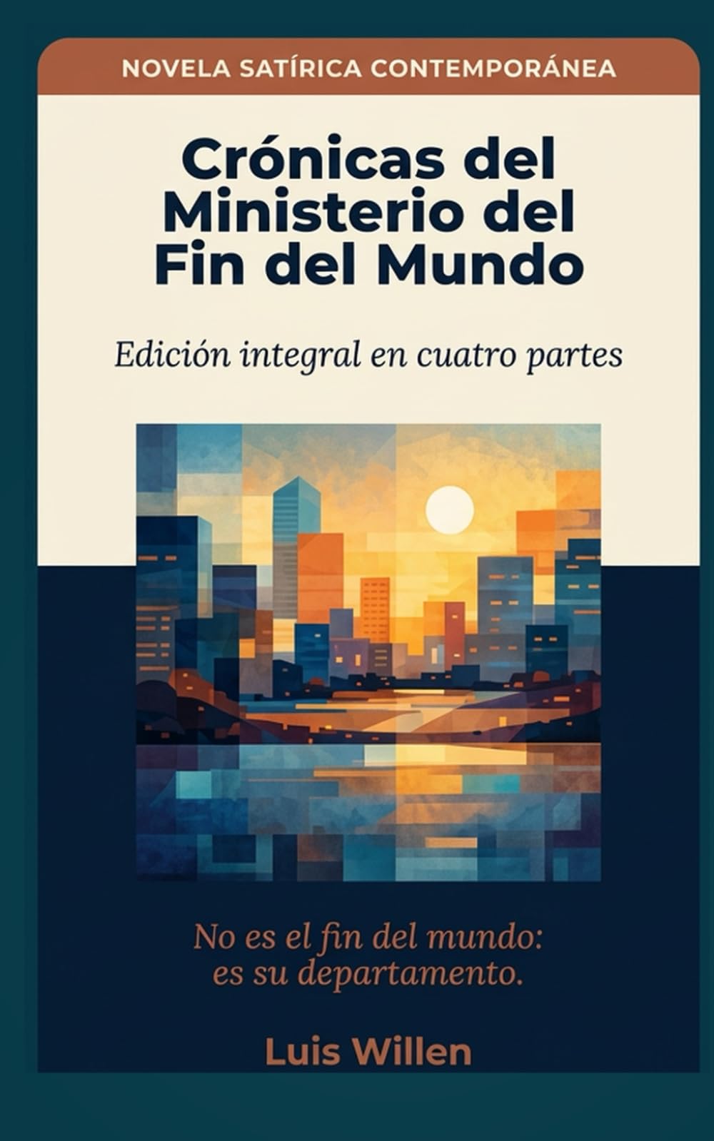 Crónicas del Ministerio del Fin del Mundo: NOVELA SATÍRICA CONTEMPORÁNEA