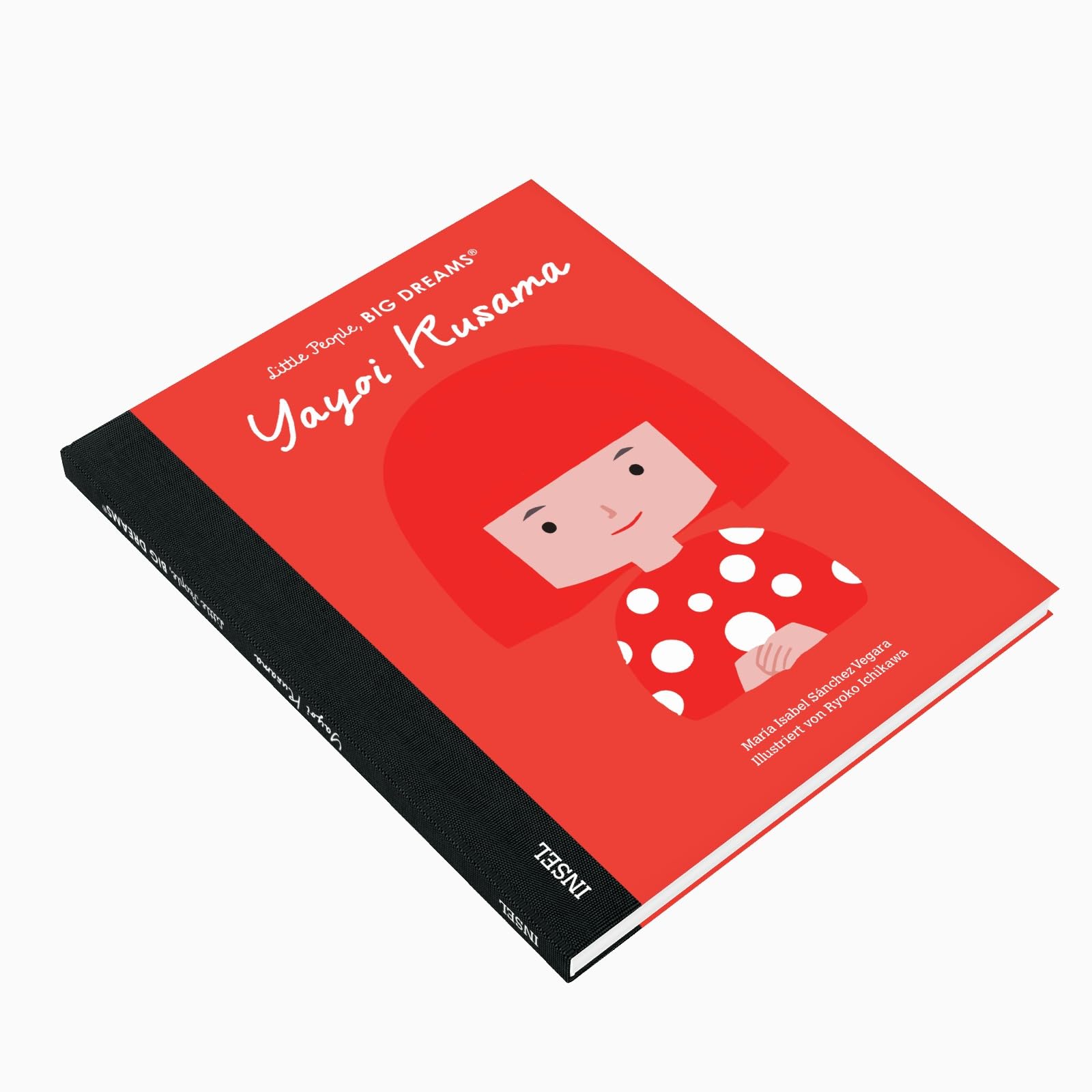 Yayoi Kusama – Little People, BIG DREAMS (Deutsche Ausgabe): Eine Ausnahmekünstlerin, die die Welt mit Punkten bemalt | Kinderbuch ab 4 Jahre