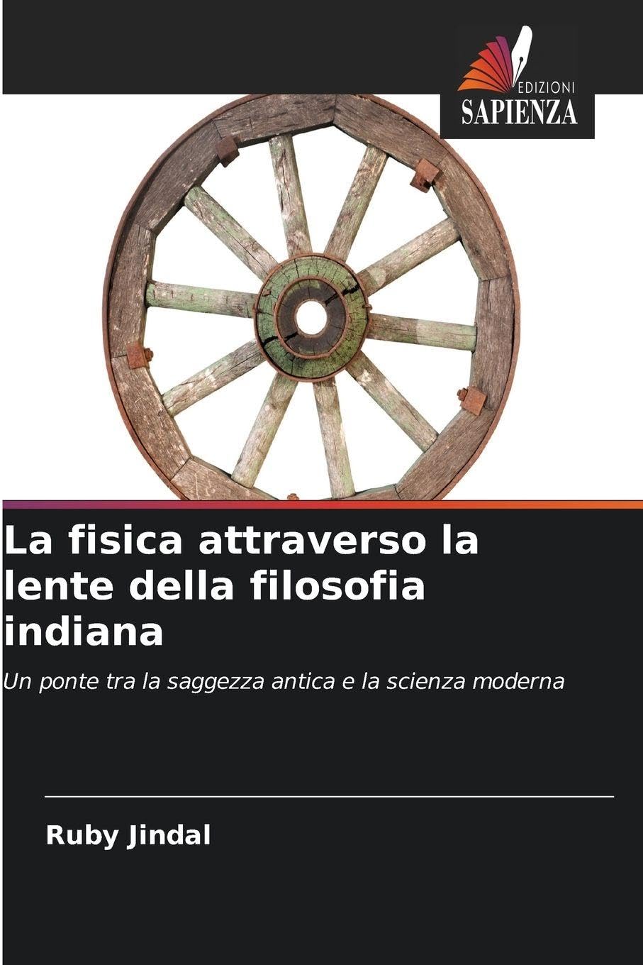 La fisica attraverso la lente della filosofia indiana: Un ponte tra la saggezza antica e la scienza moderna