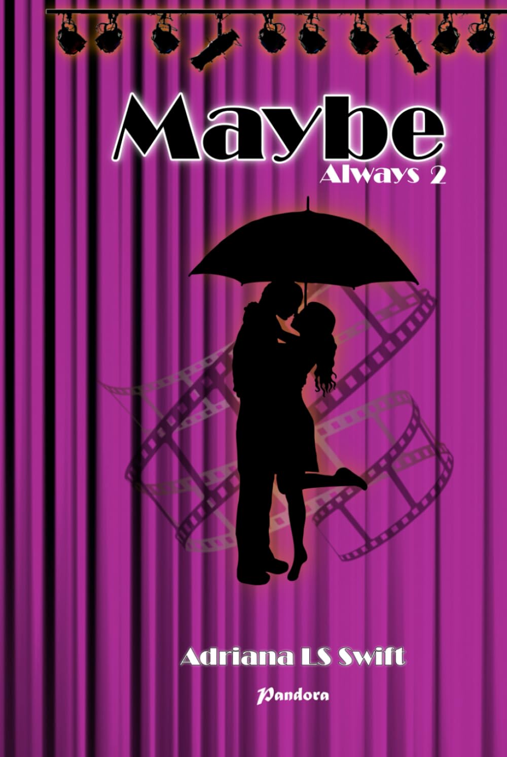 Maybe: Always (Segunda parte de cinco)