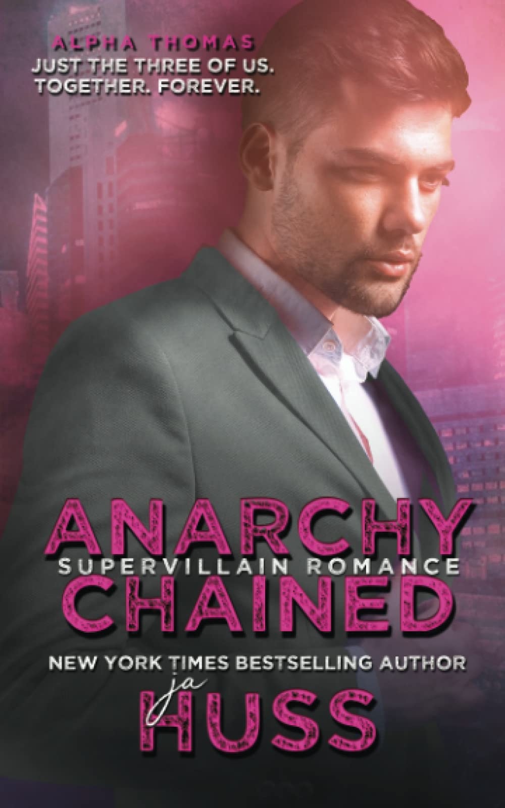 Anarchy Chained: Alpha Thomas (Anarchy Series)
