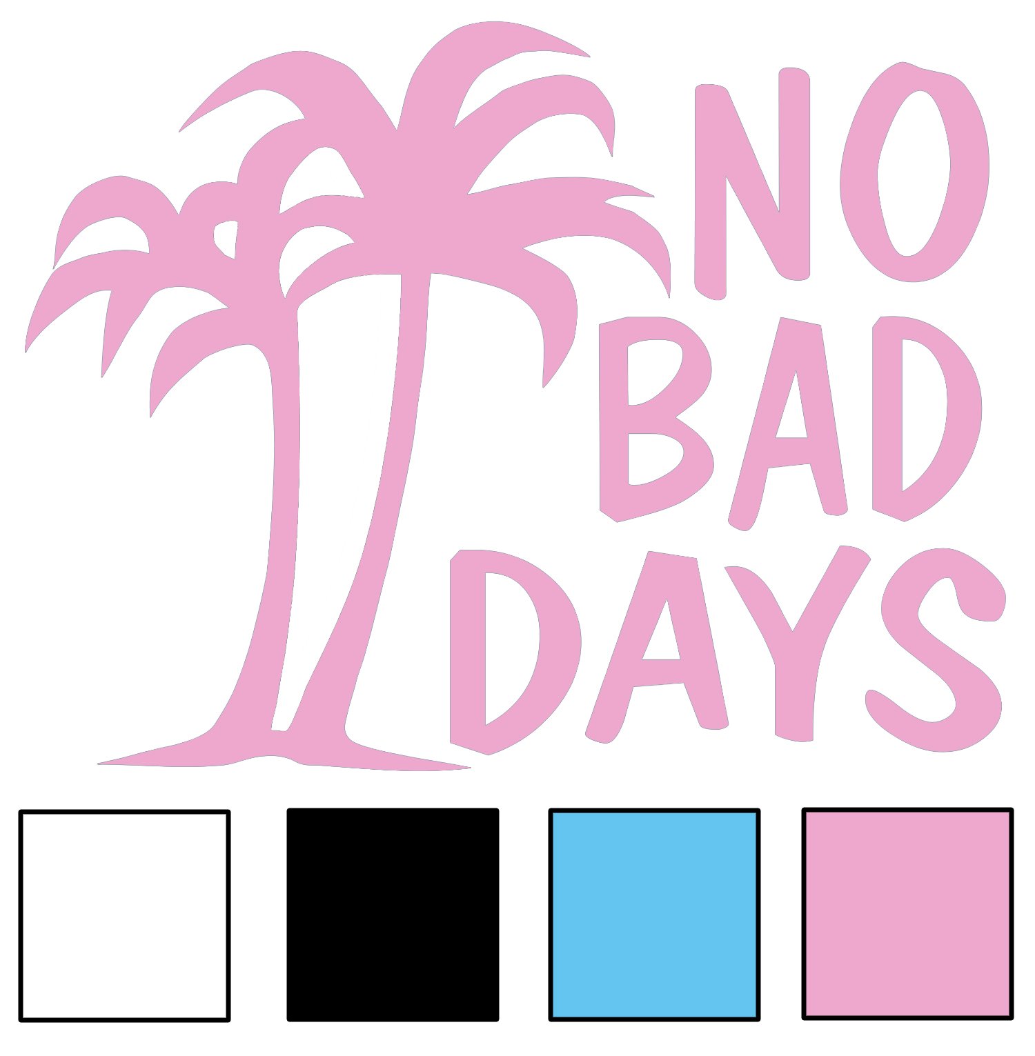 No Bad Days Original Palm Decal (Bubble Pink)