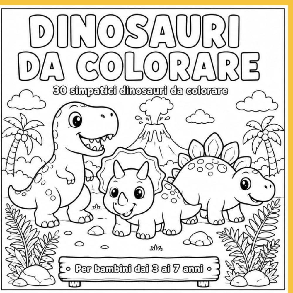 DINOSAURI DA COLORARE: 30 simpatici dinosauri da colorare