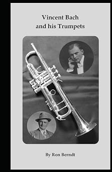 Vincent Bach and his Trumpets