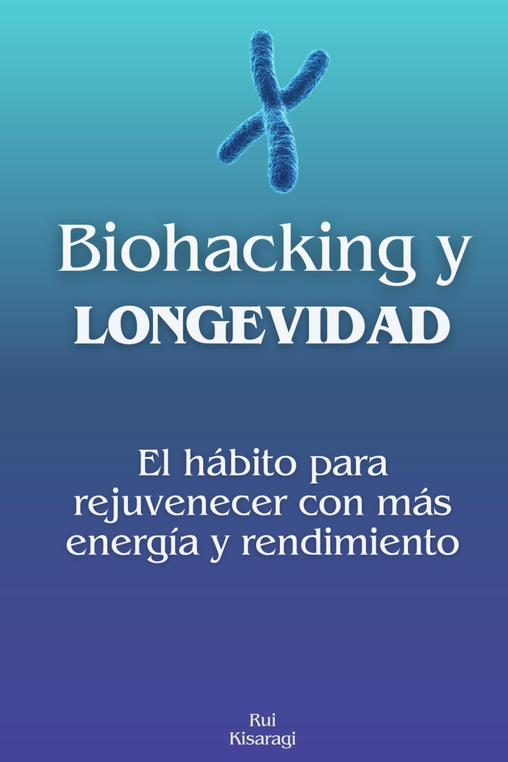 Biohacking y longevidad: El hábito para rejuvenecer con más energía y rendimiento