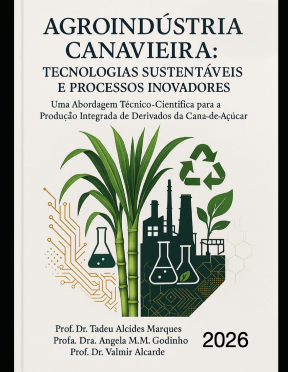 AGROINDUSTRIA CANAVIEIRA: TECNOLOGIAS SUSTENTÁVEIS E PROCESSOS INOVADORES