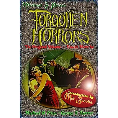 Forgotten Horrors: The Original Volume -- Except More So