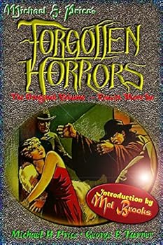 Forgotten Horrors: The Original Volume -- Except More So - Book  of the Forgotten Horrors