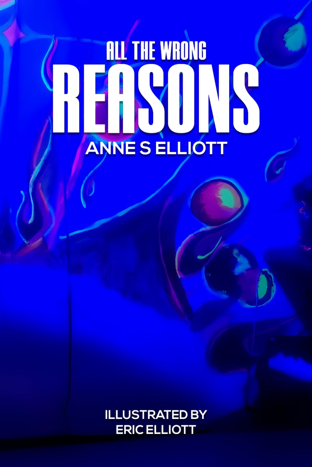 All The Wrong Reasons